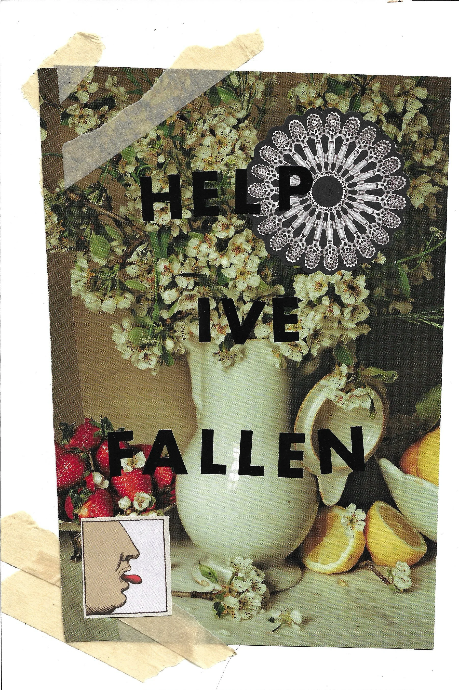 White vase filled with white flowers, a bowl of strawberries, and cut lemons, masking-taped to a white piece of paper. The words "HELP IVE FALLEN" are written with stickers. 