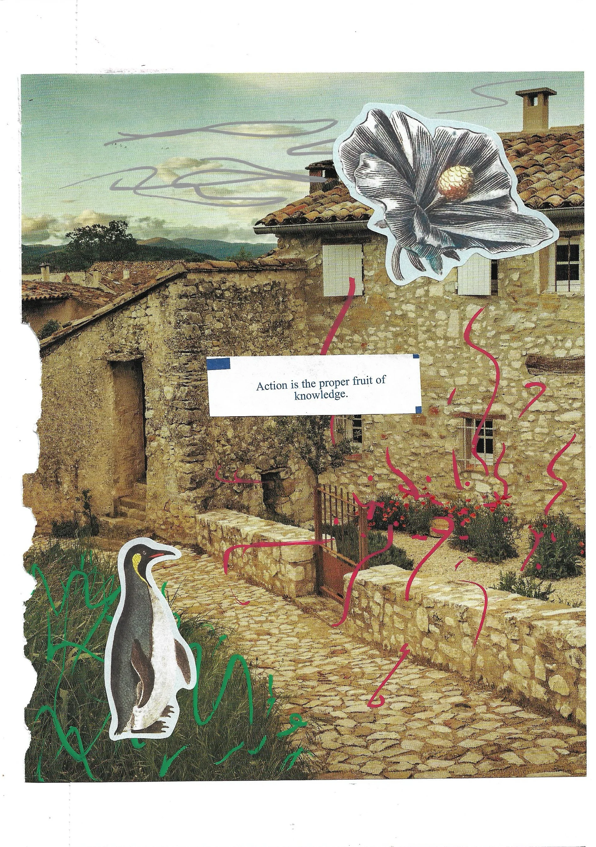 An image of a road, short fence, and side of a house made of pale bricks. A collaged penguin sticker and a fortune reading, "Action is the proper fruit of knowledge." 