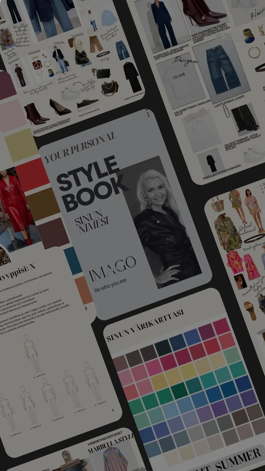 IMAGOSettersin Style Book on kokonaisvaltainen tyylianalyysipalvelut, jossa saat määriteltyä oman tyylin kokonaisvaltaisesti