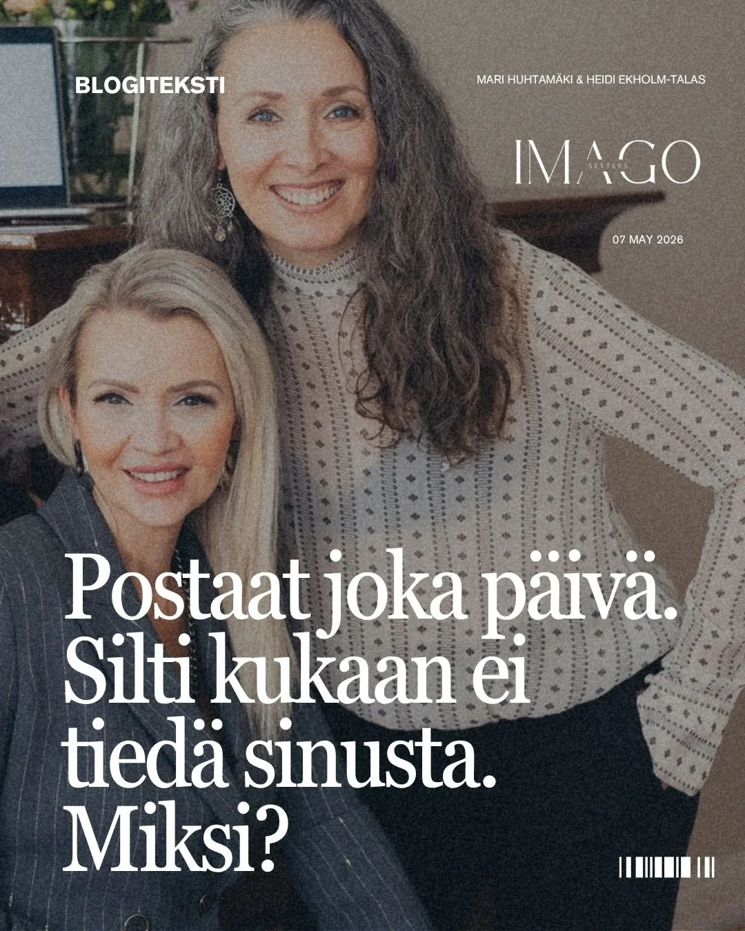 Postaat joka päivä. Silti kukaan ei tiedä sinusta. Miksi?