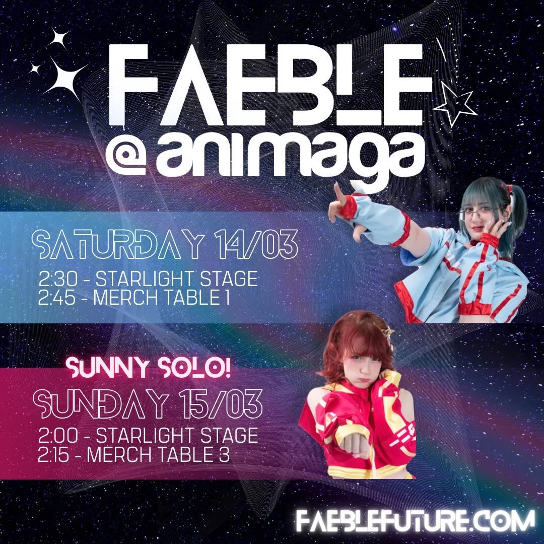 FAEBLE are back for the first con of the year! 🌟

💖FAEBLE SET💙 
SATURDAY 2:30 
MERCH 2:45 [1 hour!] 

💖SUNNY SET 💖
SUNDAY 2:00
MERCH 2:15 [1 hour!]

&mdash;-
#kaigaiidol #overseasidol #animaga2026 #jpop #jpopidol