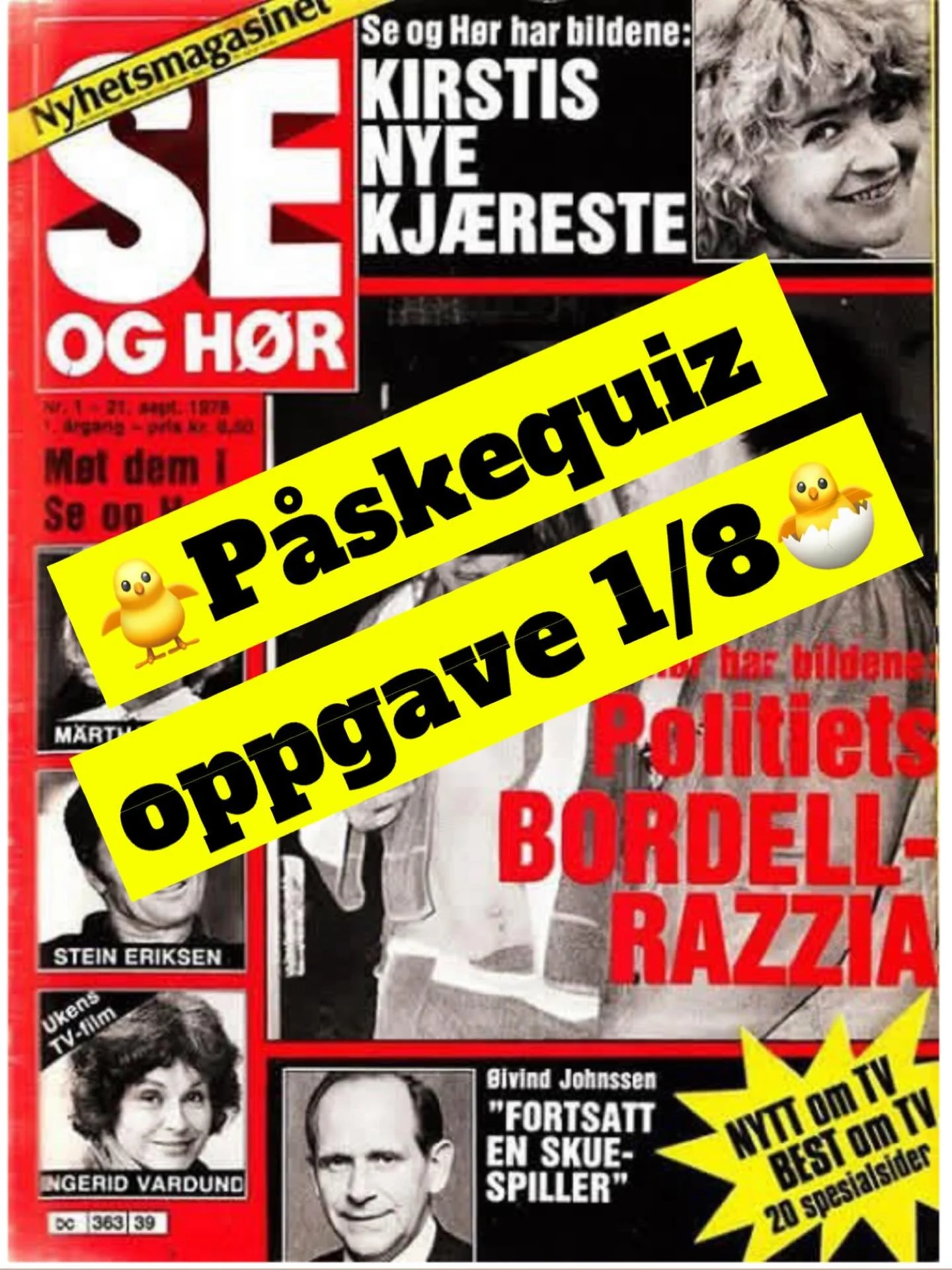 🐥p&aring;skequiz med mystery boks i premie🐣🥳🍊
Del 1/8:
Ingen vet hvor haren hopper. Men du har hoppet direkte til regjeringskvartalet. Der m&oslash;ter du mannen som er f&oslash;dt samme &aring;r som dette nyhetsbladet ble etablert. Senere har ha