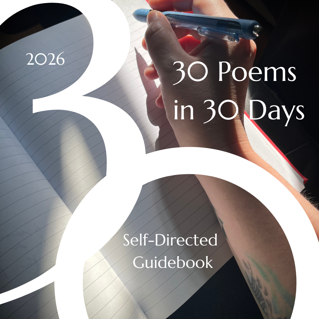 30 Poems in 30 Days (Self-Directed Guidebook)