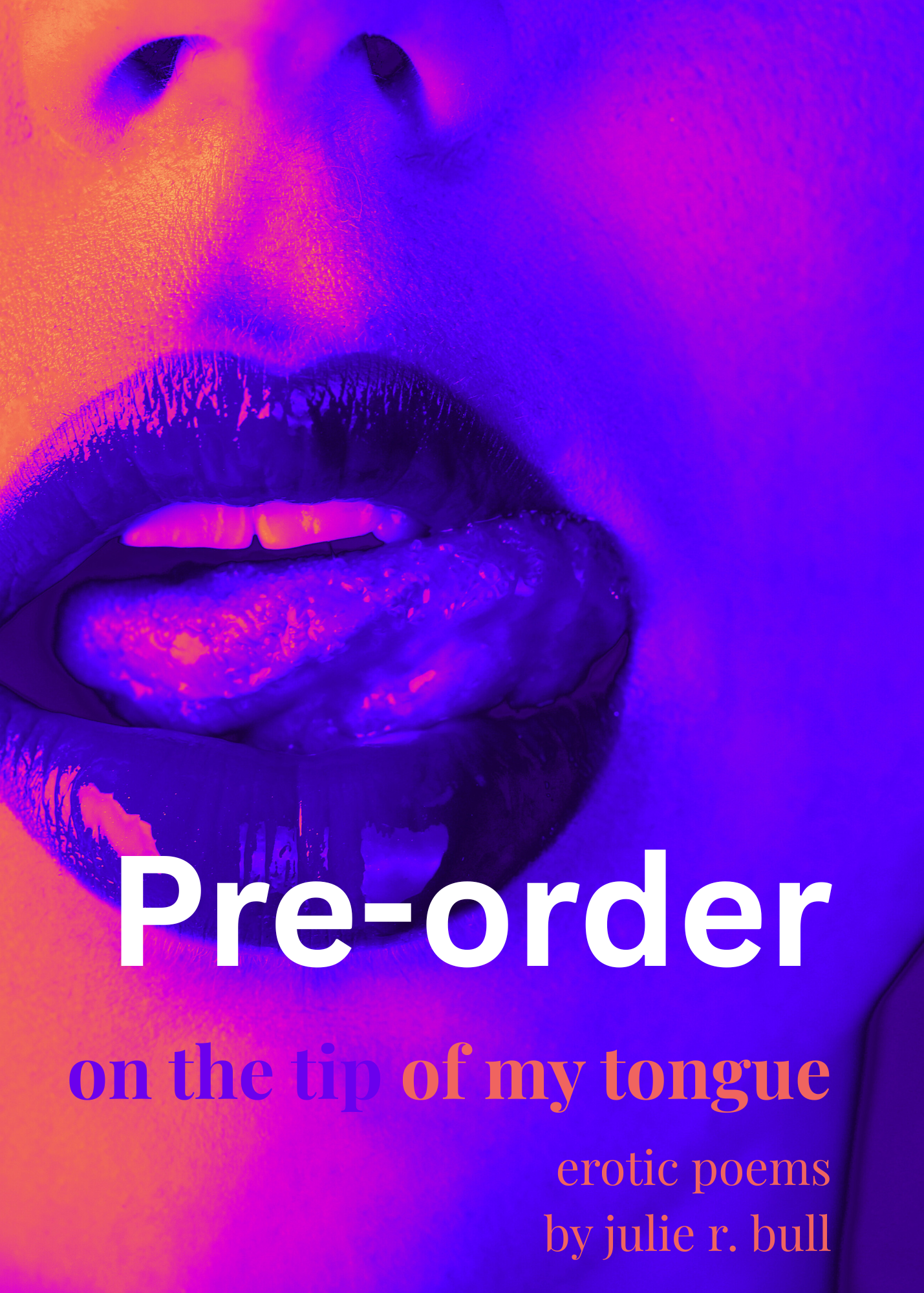 on the tip of my tongue: erotic poems (book)