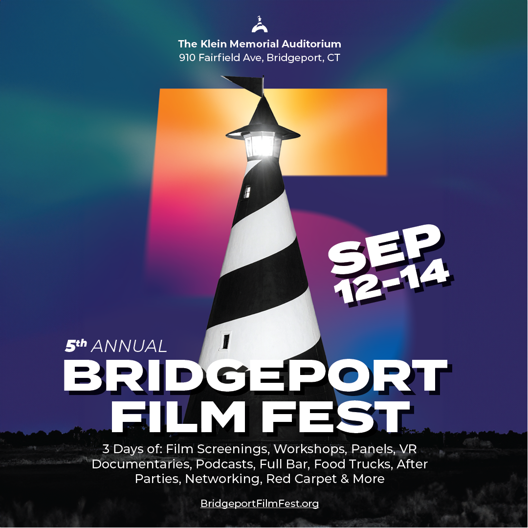 5th Annual - Bridgeport Film Fest