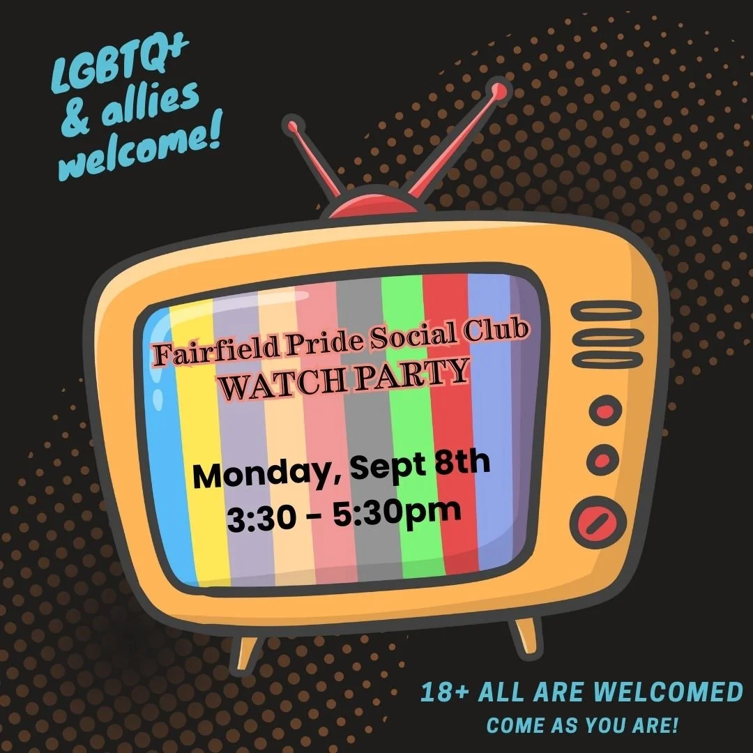 Fairfield Pride Social Club - WATCH PARTY
