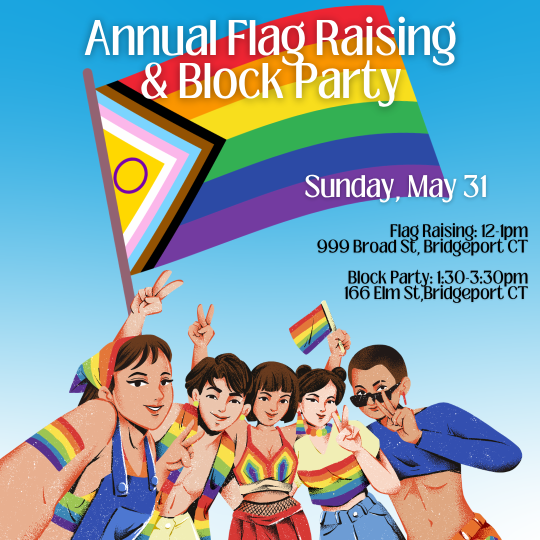 Together We Rise: Bridgeport Pride's Annual Flag Raising & Block Party