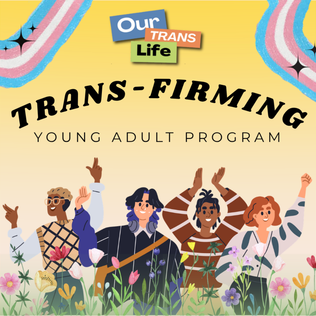 Trans-Firming: Young Adult Program
