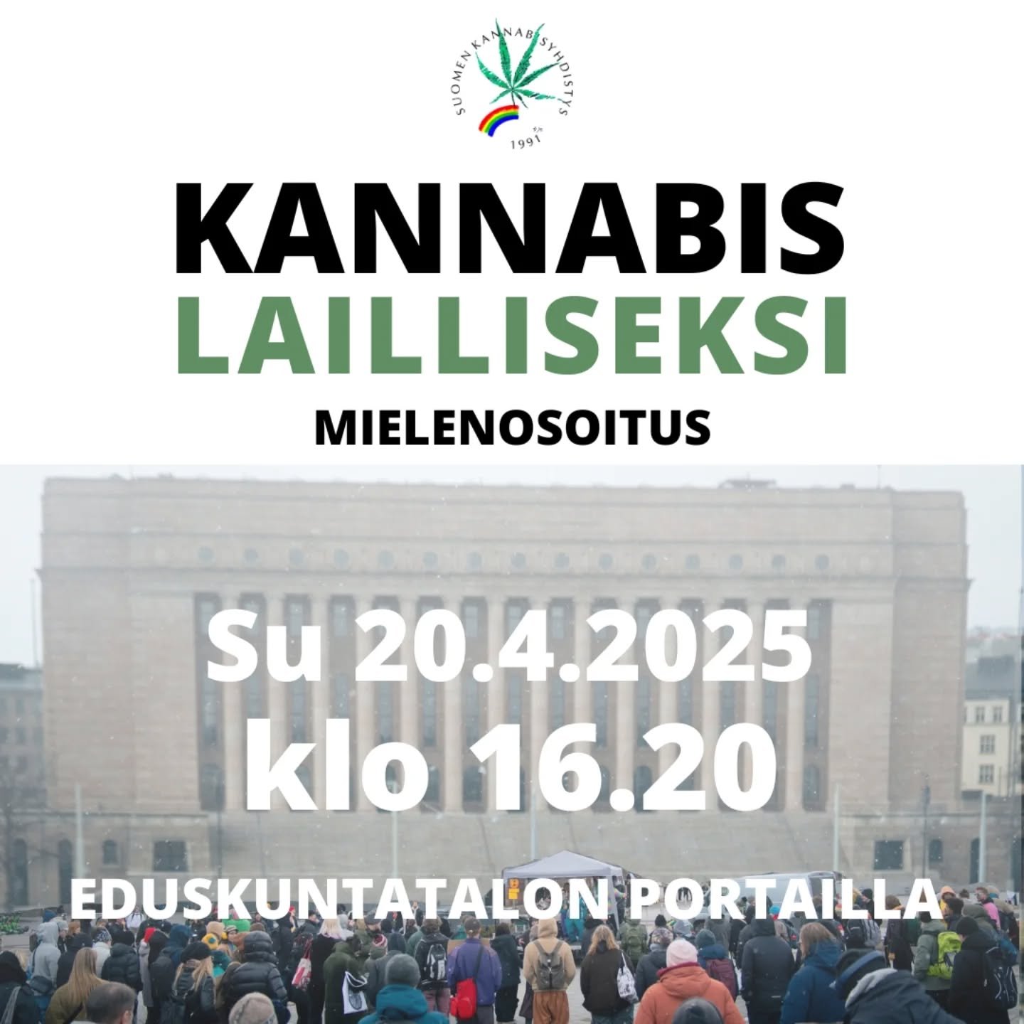 🌿 Tervetuloa mukaan p&auml;&auml;si&auml;issunnuntain mielenosoitukseen kannabiksen l&auml;&auml;kek&auml;yt&ouml;n edist&auml;misen ja kieltolain kumoamisen puolesta!

📆 Sunnuntaina 20. huhtikuuta 2025
📍 Eduskuntatalon portaat
⏰ Klo 16:20 alkaen
