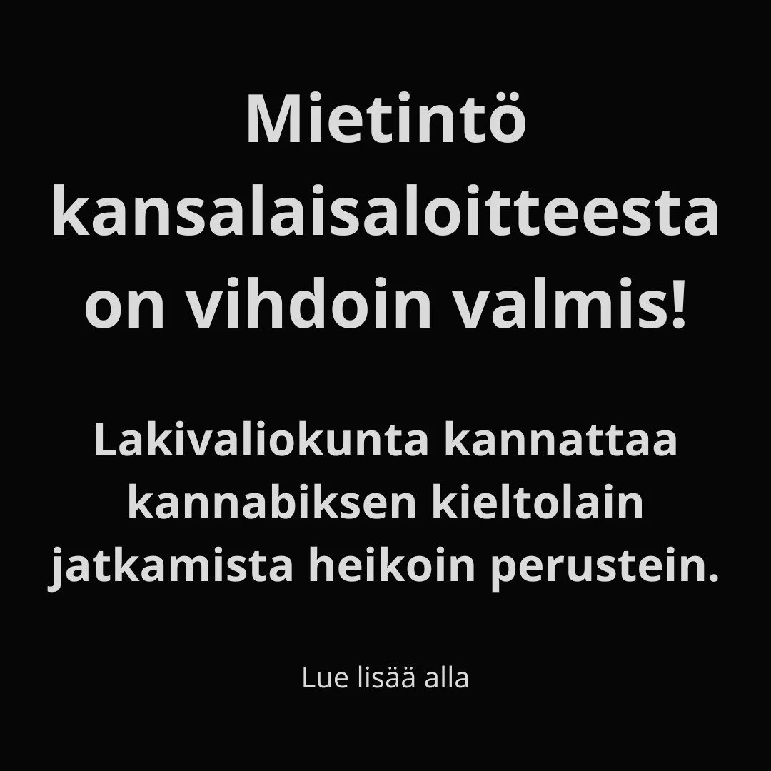 Eduskunnan lakivaliokunta on vihdoin kirjoittanut mietinn&ouml;n kansalaisaloitteesta, josta eduskunta &auml;&auml;nest&auml;&auml;. Valiokunnan enemmist&ouml; puoltaa kieltolain jatkamista heikoin perustein ja toteaa, ett&auml; se &ldquo;pit&auml;&a