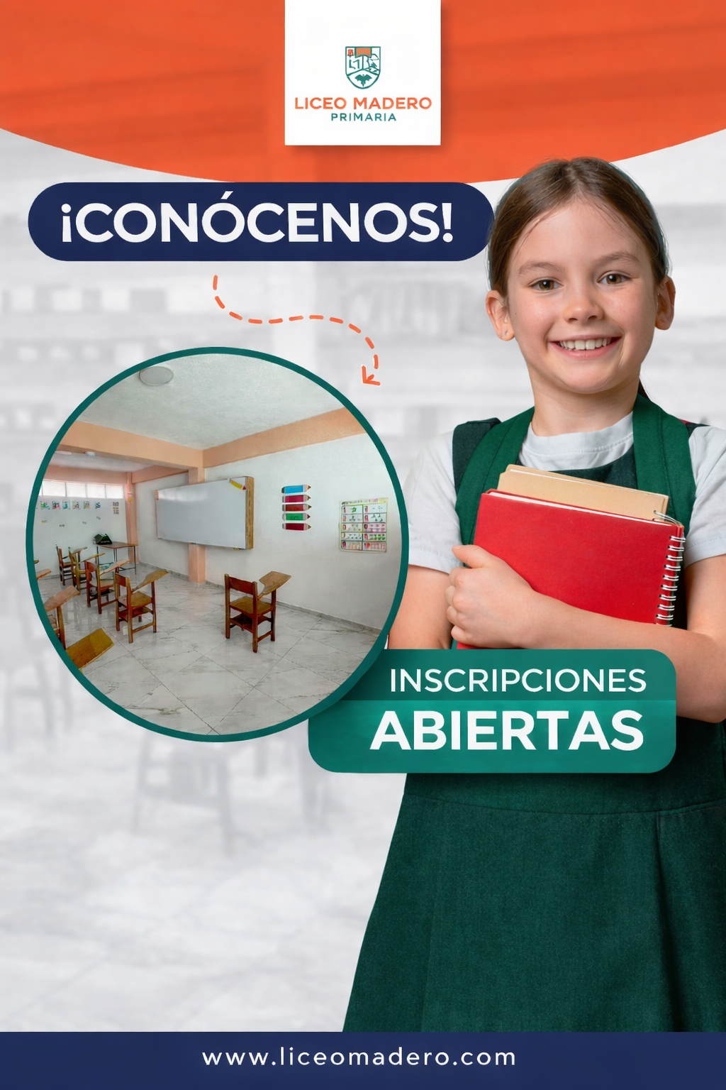 Cartel de inscripción abierta para la escuela primaria Liceo Madero, con una niña sonriendo y sosteniendo cuadernos, y una imagen de un aula vacía con escritorios y pizarra.