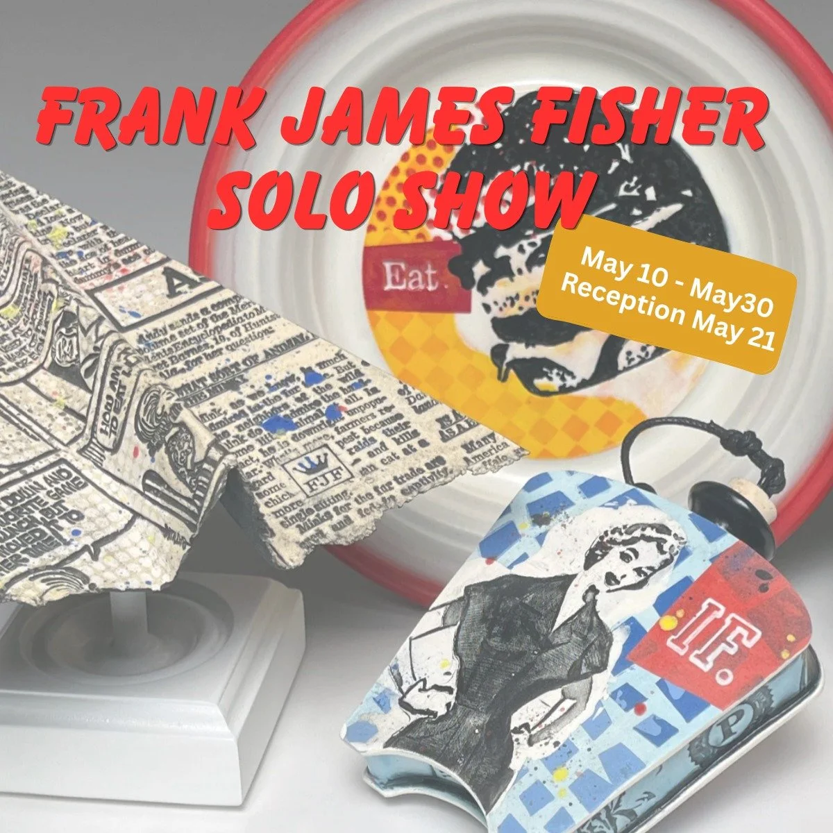 Frank James Fisher Solo Show