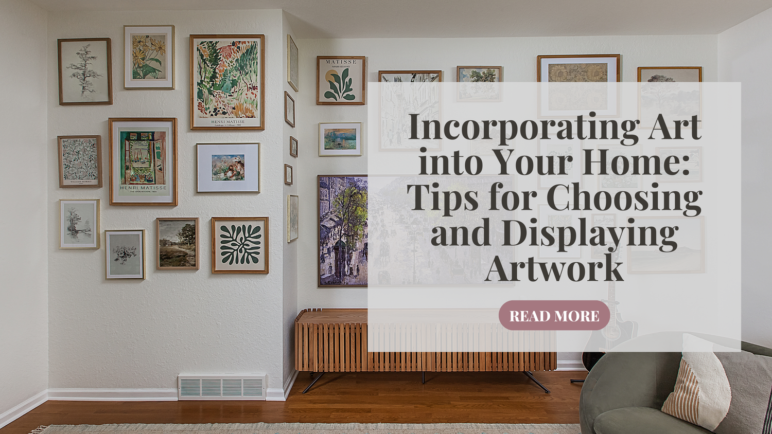Incorporating Art into Your Home: Tips for Choosing and Displaying ...