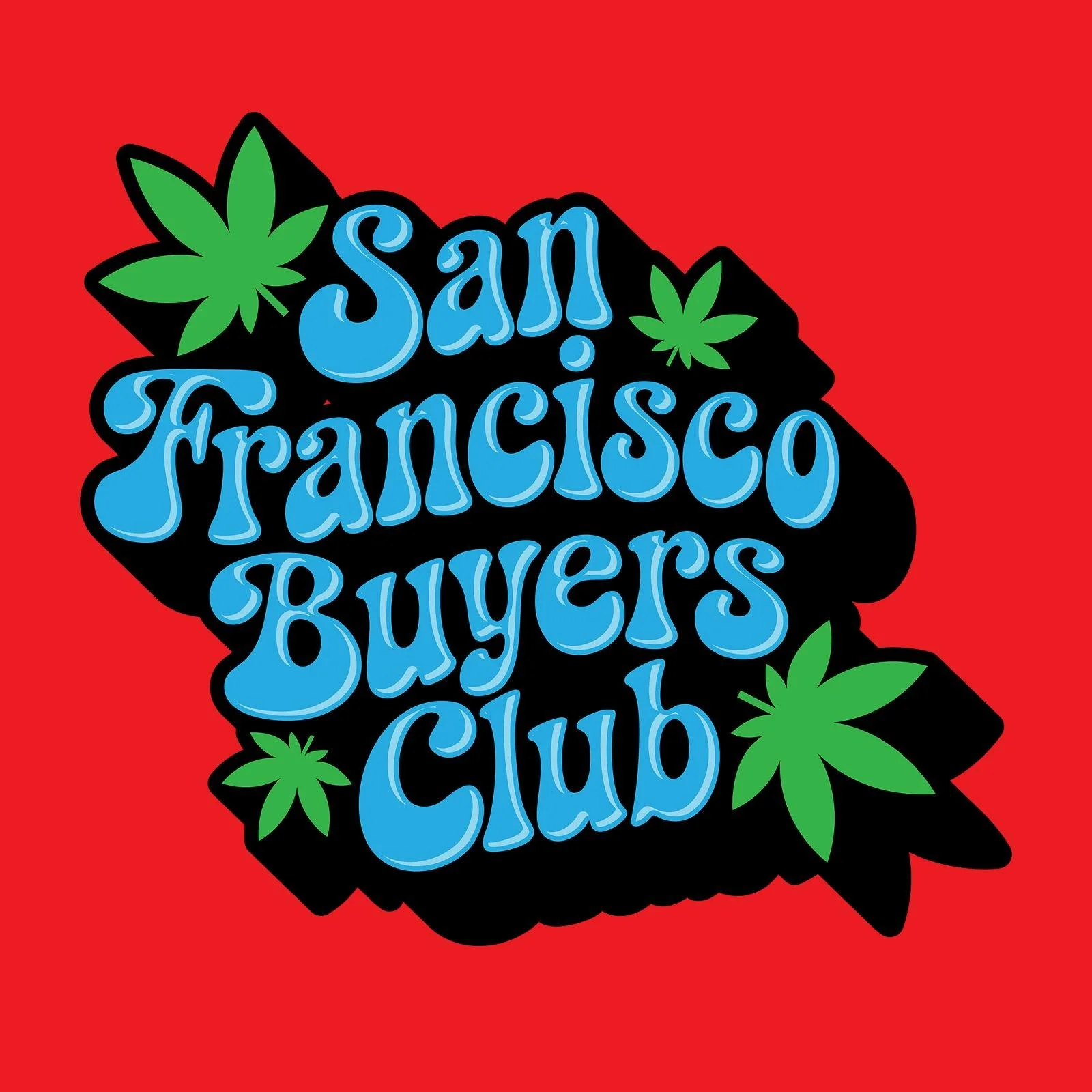 The image features the text 'San Francisco' and 'Buyers' club' in a stylized, playful blue font with black outline, surrounded by green cannabis leaves on a red background.