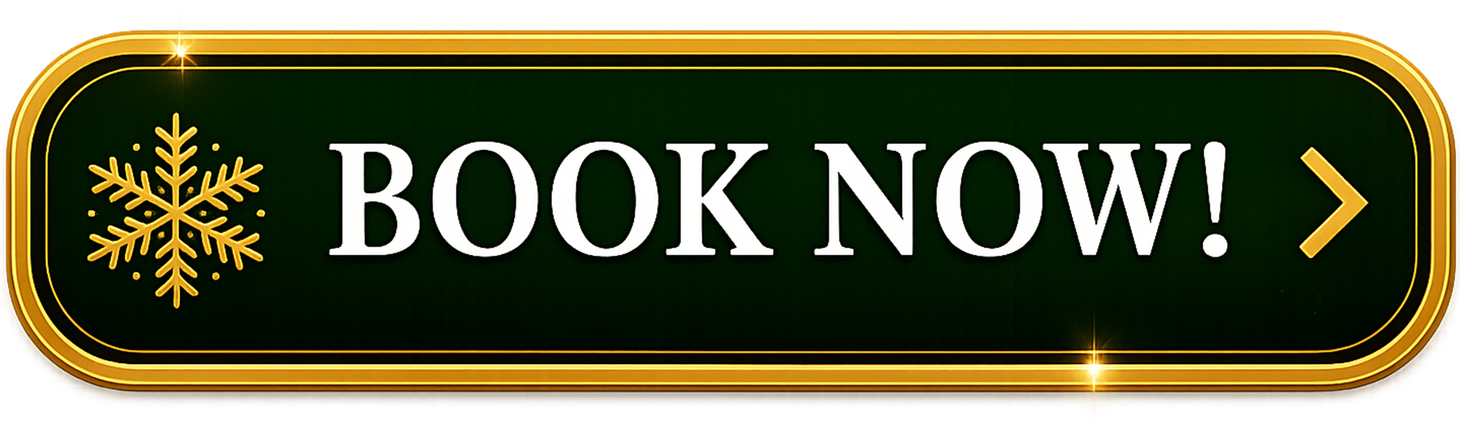 A digital call-to-action button with a green background, gold border, snowflake icon, and the text 'BOOK NOW!' in white, featuring a right arrow.