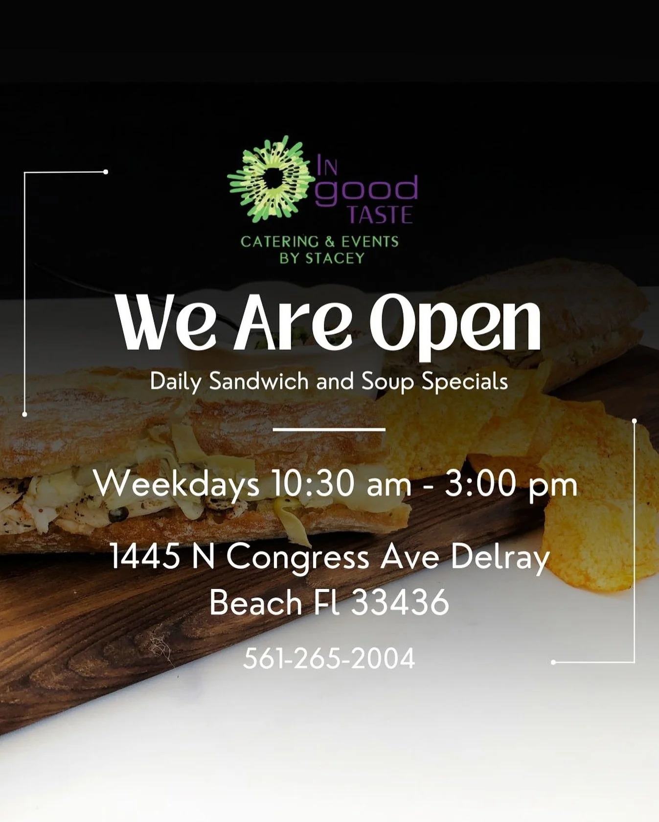 In Good Taste Café is OPEN! Make sure to stop by 1445 N Congress Ave to get the best sandwiches in south florida! Call us at (561)265-2004 to get our daily sandwich and soup specials!! Can’t wait to see everyone!