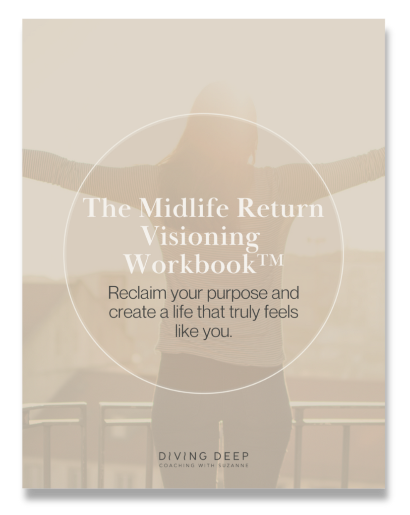 The Midlife Return Visioning Workbook™ – self-guided visioning process for women in midlife