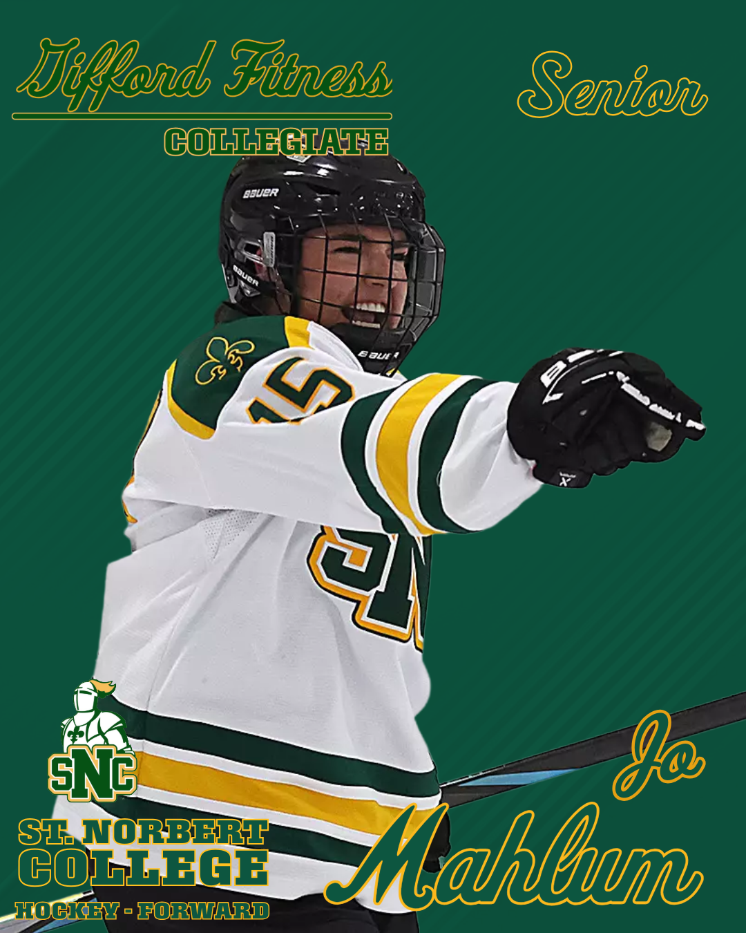 A hockey player in a white, green, and yellow uniform, wearing a black helmet, points forward and smiles, with text indicating it is a senior at St. Norbert College named Jo Mahlum, playing hockey as a forward.