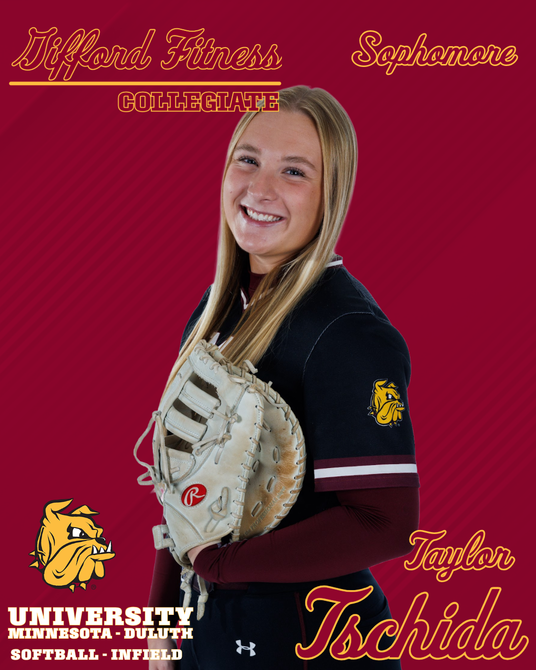 Portrait of Taylor Tschida in softball uniform holding a glove, with university and team logos, and text indicating she is a sophomore at University of Minnesota Duluth playing softball on the infield.
