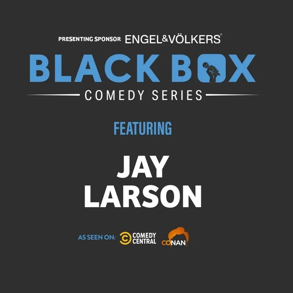 Black Box Comedy Series ft. Jay Larson