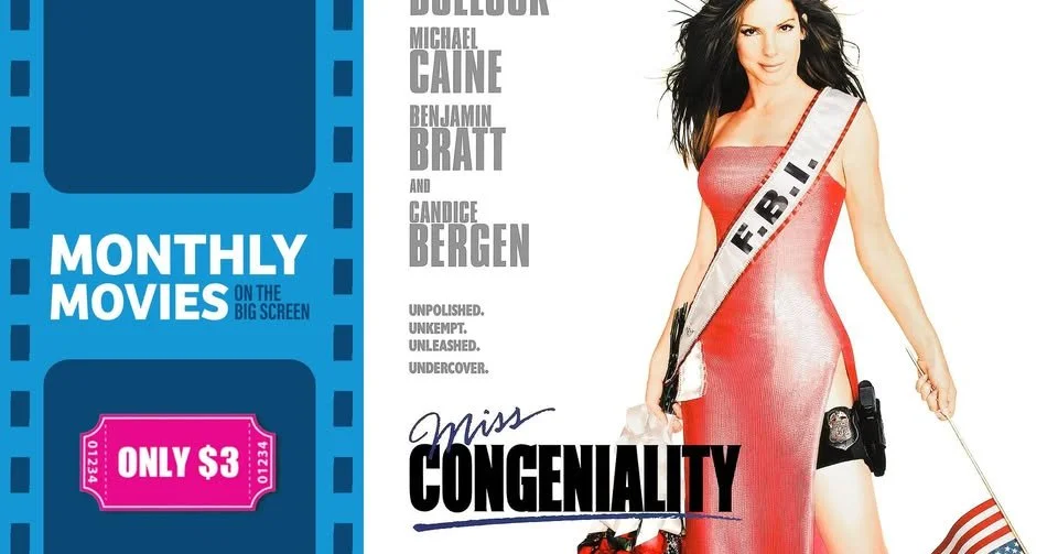 Monthly Movies on the Big Screen: Miss Congeniality