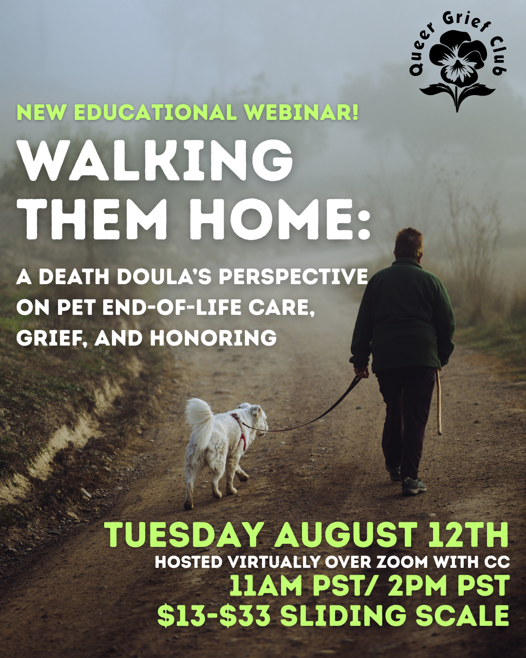 Walking Them Home: A Death Doula's Perspective on End of Life Pet Care, Grief and Honoring
