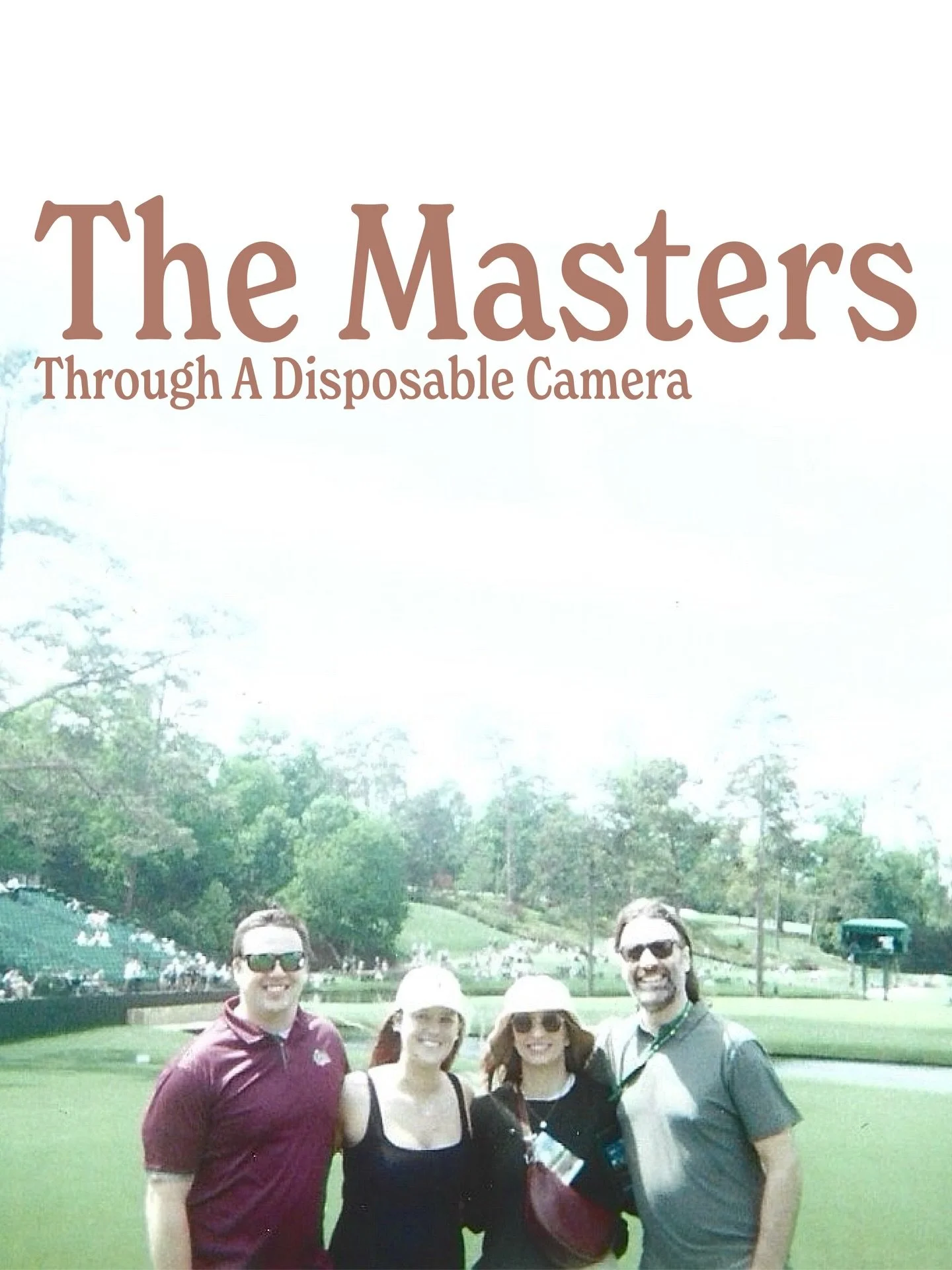So apparently it takes 2 weeks to process a disposable camera at CVS now but here&rsquo;s some medium to low quality photos from the Masters. 

DID ANYONE ELSE KNOW ABOUT THE BIRD CONSPIRACY?!