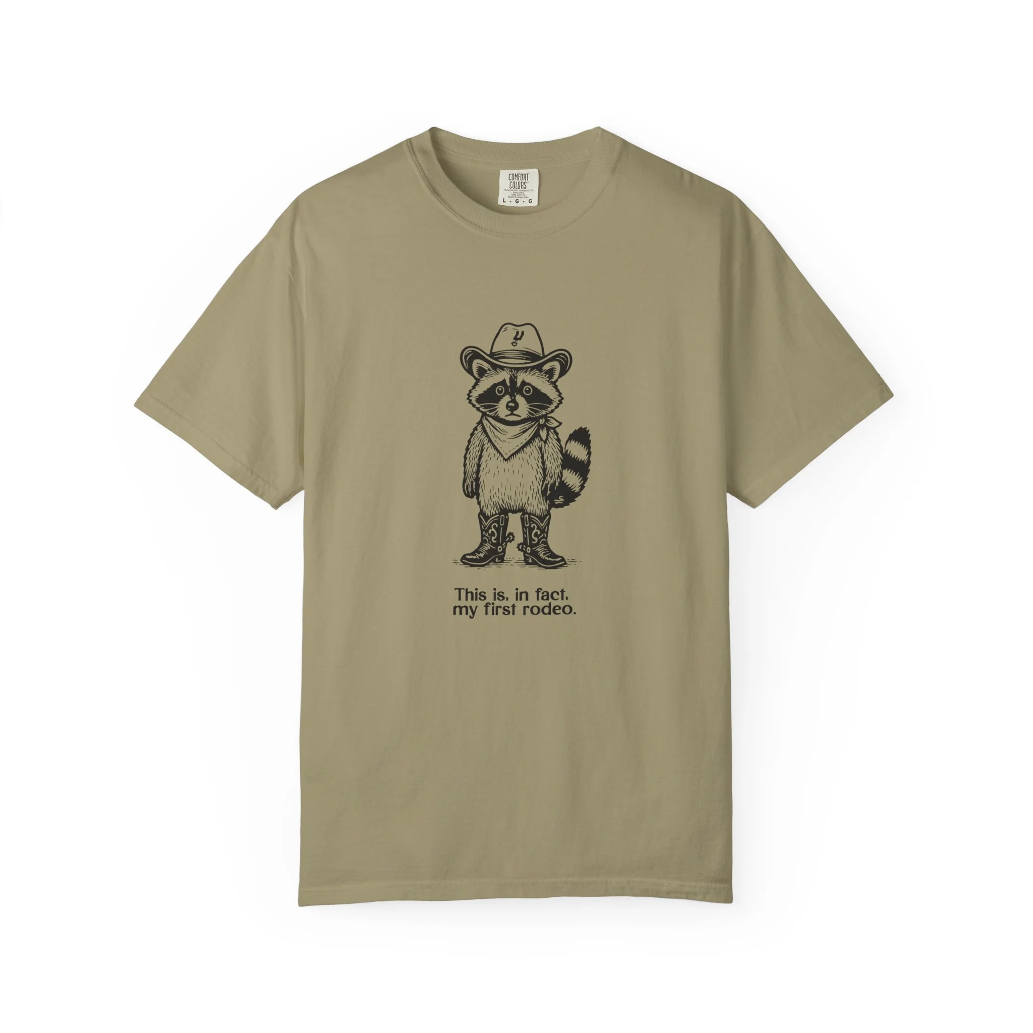 This is, in fact, my first rodeo - Graphic Tee