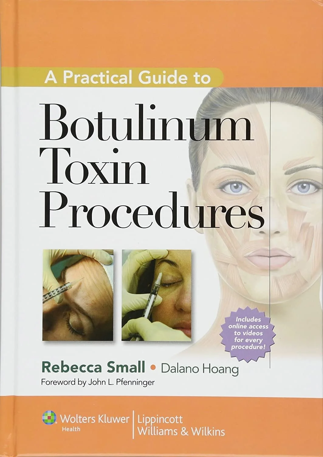 Book cover titled "A Practical Guide to Botulinum Toxin Procedures" by Rebecca Small and Dalano Hoang, including images of cosmetic injections on a patient's face and forehead, with a background image of a woman's face showing facial muscles and anat