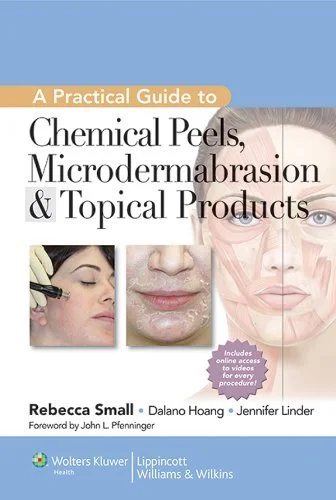 Book cover titled "A Practical Guide to Chemical Peels, Microdermabrasion & Topical Products" by Rebecca Small. The cover features images of a woman receiving a facial treatment and a close-up of face anatomy with skin layers. It includes a purple st