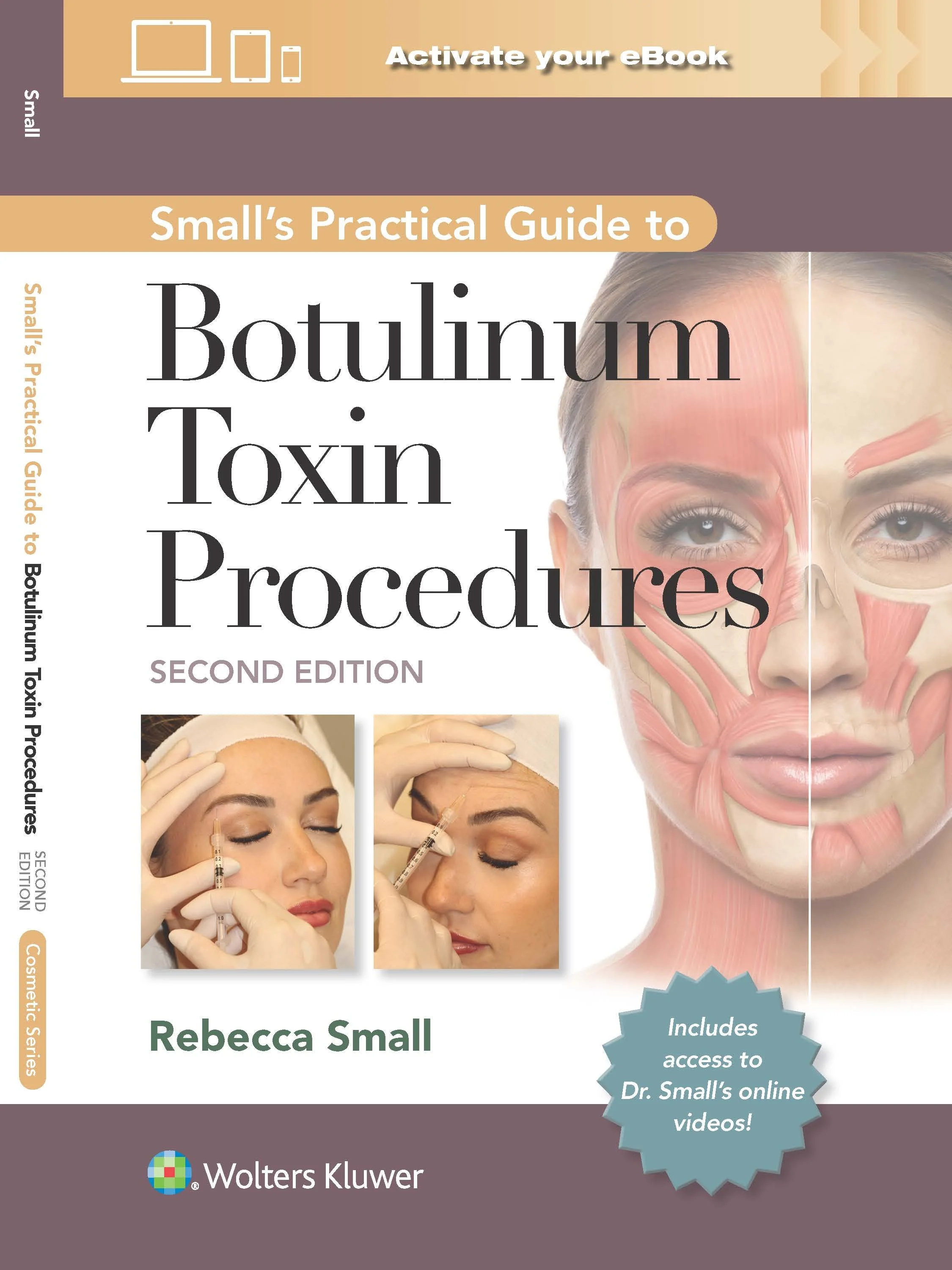 Cover of the book titled "Small's Practical Guide to Botulinum Toxin Procedures" by Rebecca Small. The cover features a photo of a woman receiving a Botox injection and a facial anatomical diagram. The book is published by Wolters Kluwer and the edition is second.