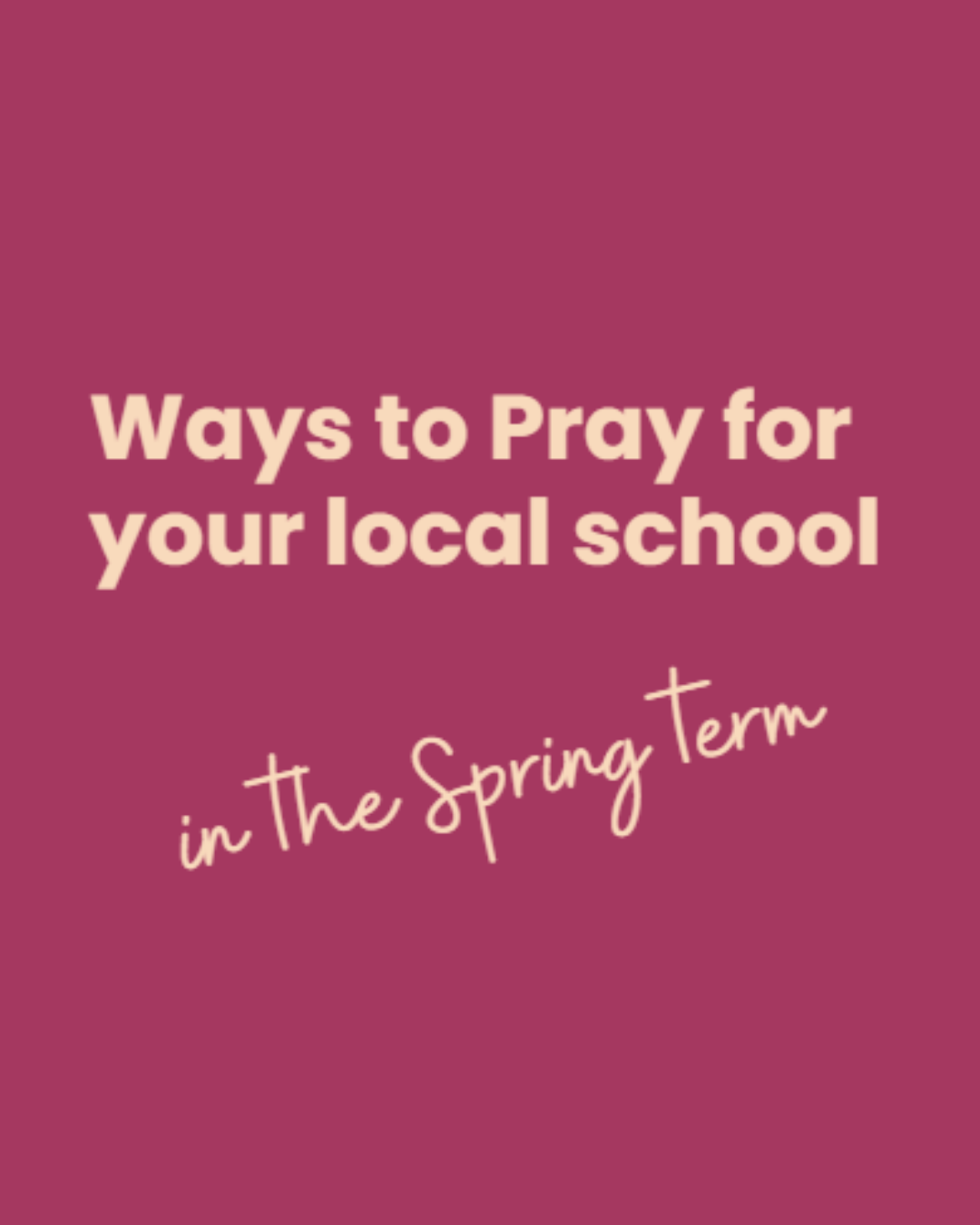 Pray for your Local School Spring Term