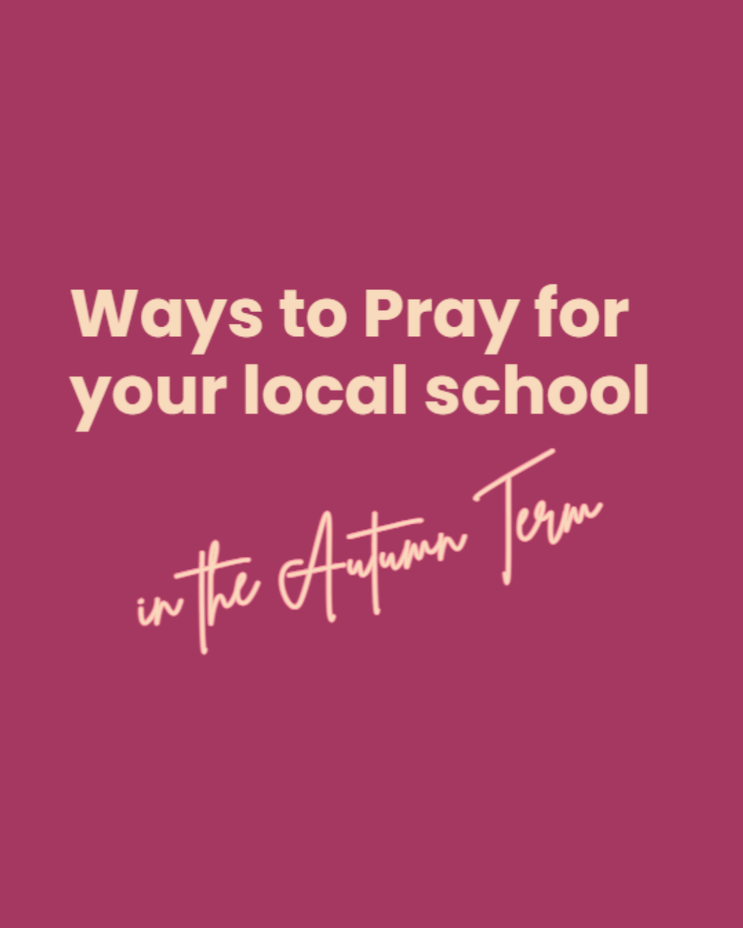 Pray for your Local School Autumn Term