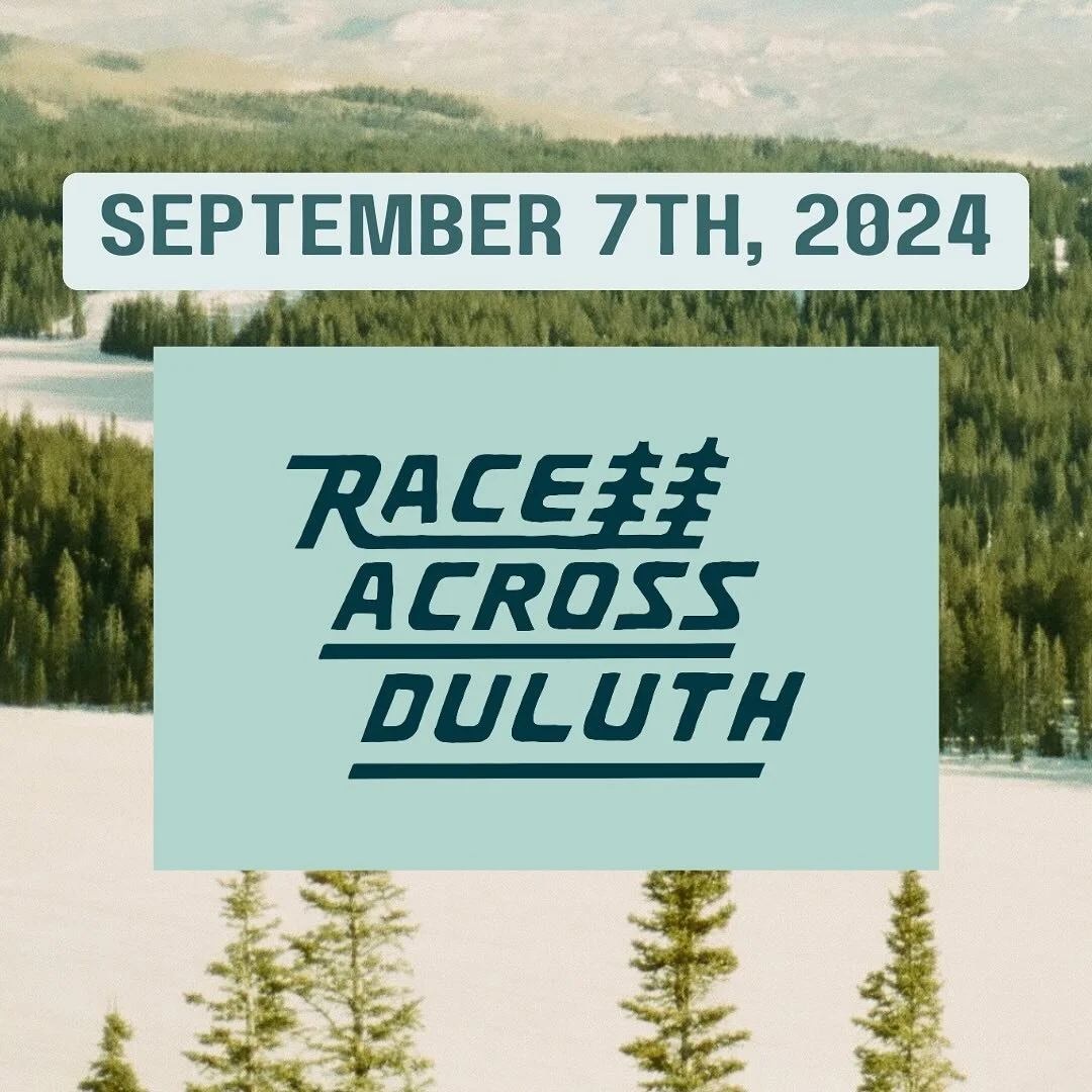 SAVE THE DATE.

We&rsquo;re back, and we want you to know that Race Across Duluth officially has a 2024 date - so mark your calendars! We&rsquo;ve got a lot of plans underway way, including a new website. So keep your eyes peeled for that and registr