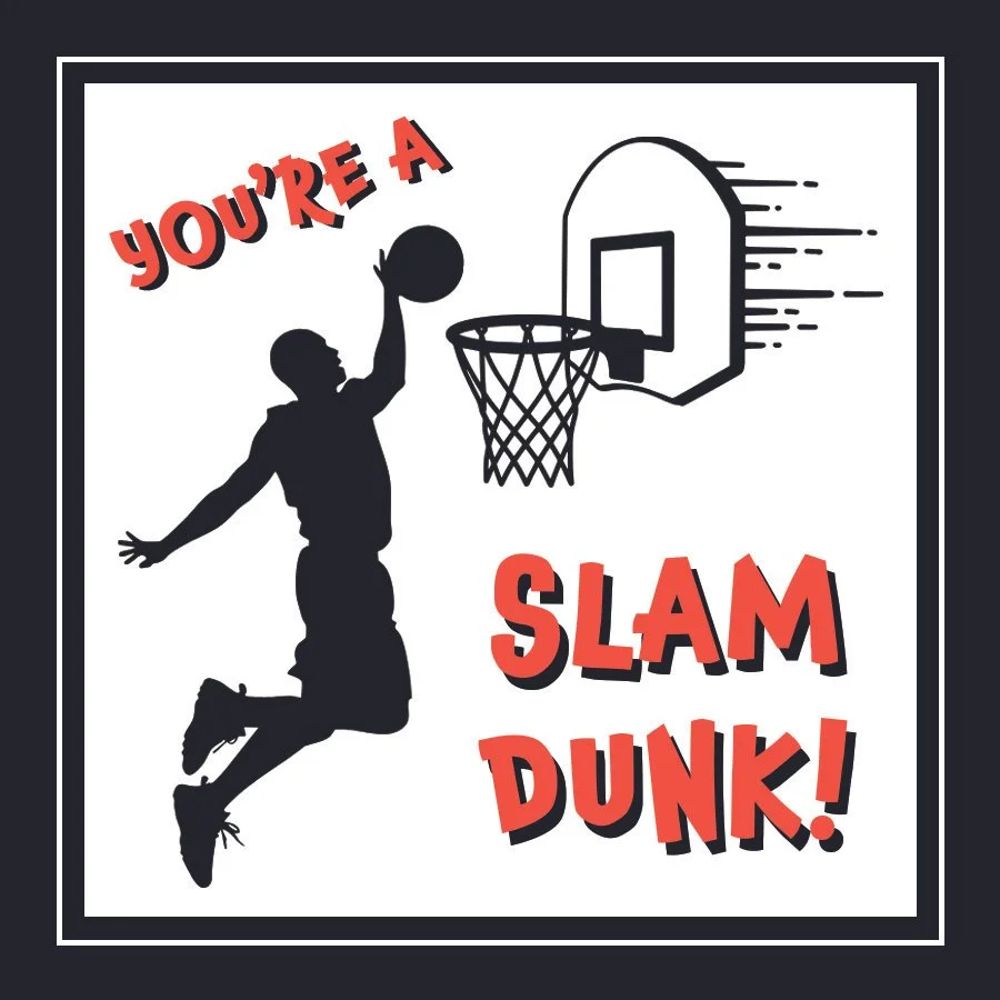 youre a slam dunk copy.jpg