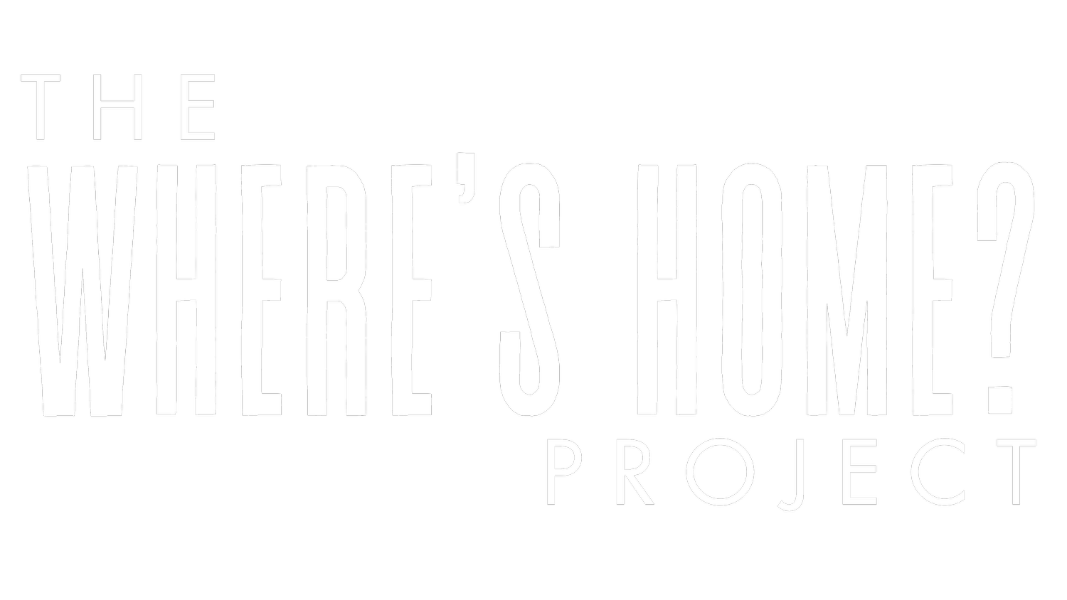 The Where&#39;s Home? Project