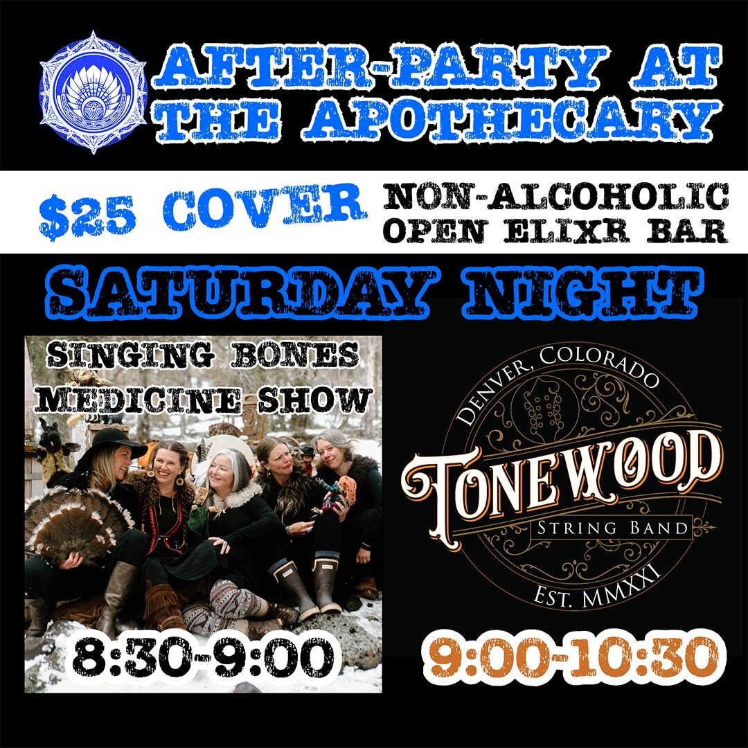 AFTER-PARTY FUNDRAISER at Mountain Laurel Apothecary
Saturday night 8:30 - 10:30 pm &bull; $25 cover
Non-alcoholic handcrafted elixirs will be served 
-
The Singing Bone Medicine Show, as the name would suggest, both digs for and shares with others t