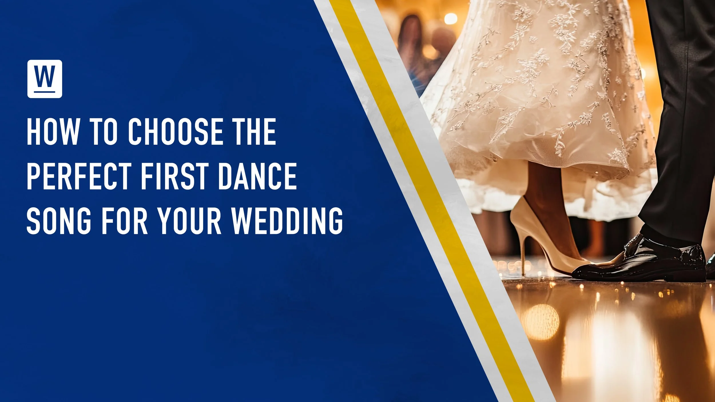 How to Choose the Perfect First Dance Song for Your Wedding