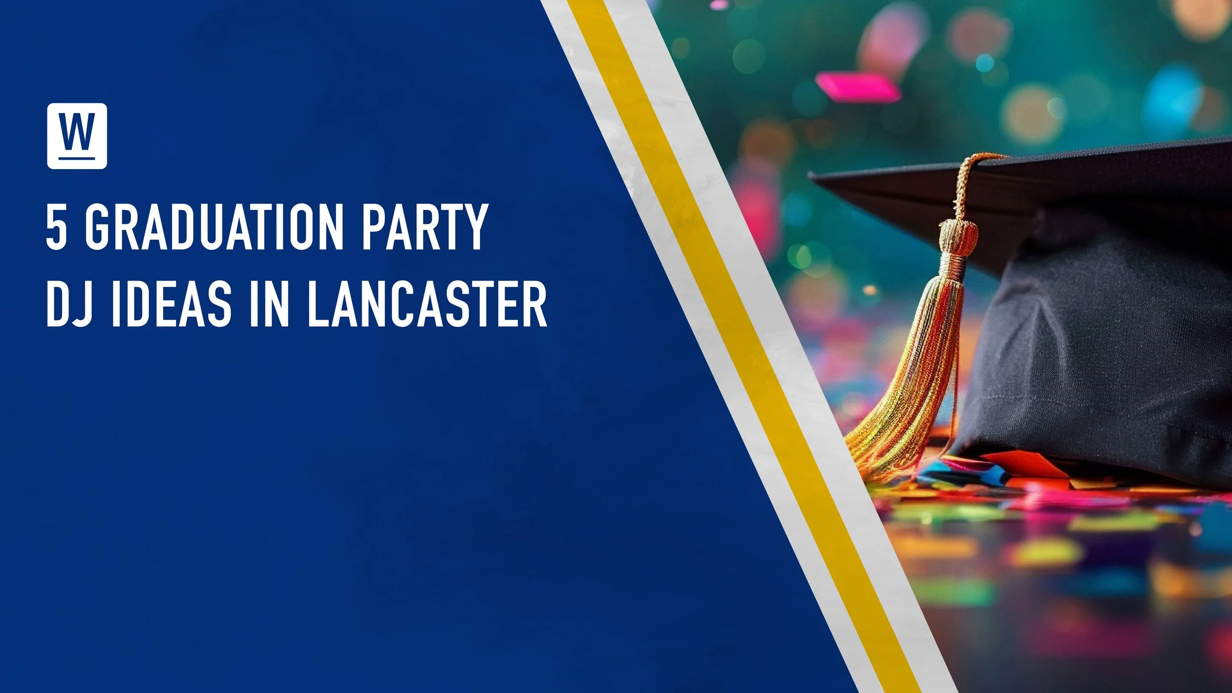 5 Graduation Party DJ Ideas in Lancaster
