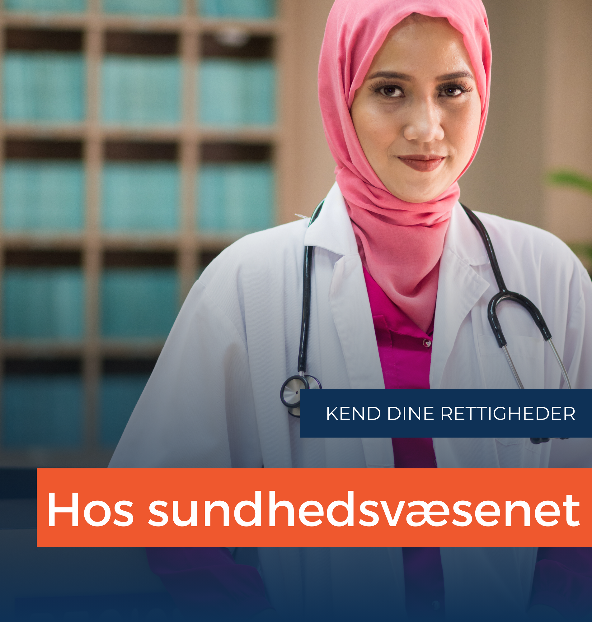 DINE RETTIGHEDER HOS SUNDHEDSVÆSENET