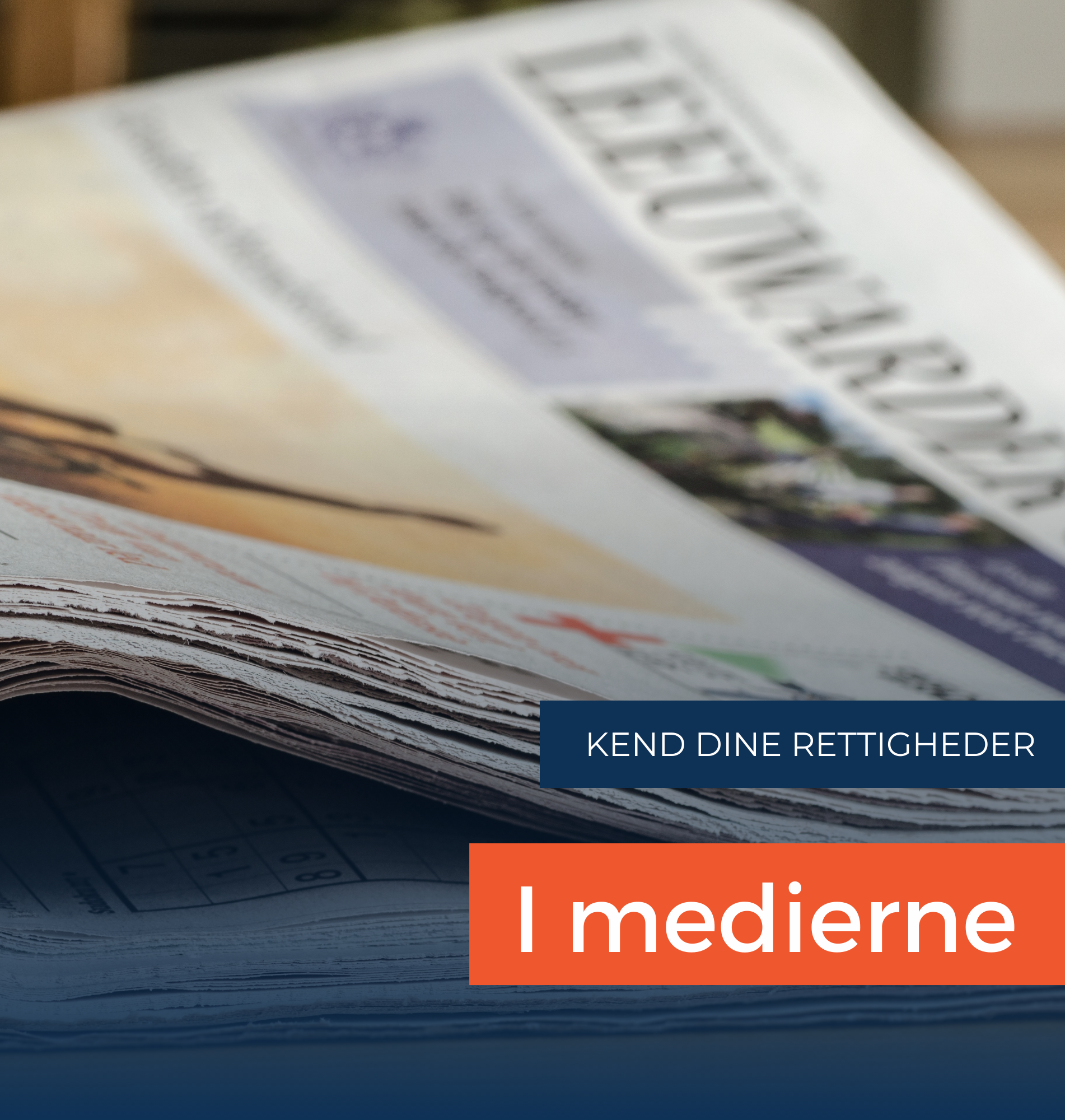 DINE RETTIGHEDER I MEDIERNE