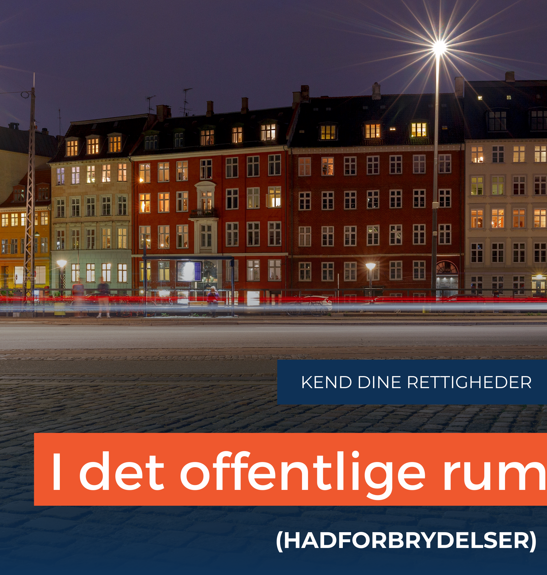 Dine rettigheder i det offentlige rum (HADforbrydelser)