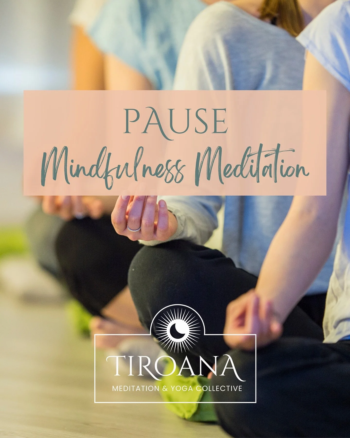 PAUSE &mdash; Mindfulness Meditation
Mondays 6:00&ndash;6:30pm &middot; $10
Tiroana Studio, Ayr

A half hour to just breathe.

If you&rsquo;ve tried meditation before but lost the rhythm &mdash; come back.
If you&rsquo;ve only used an app &mdash; com