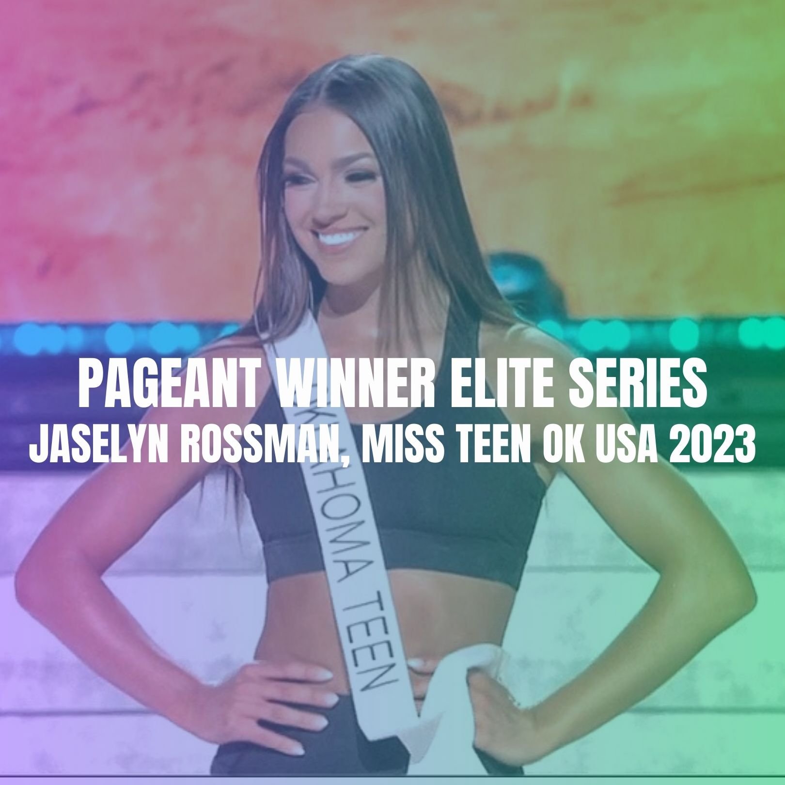 BUNDLE OF 3 - PAGEANT WINNER ELITE SERIES JASELYNN ROSSMAN, MISS OK TEEN USA 2023