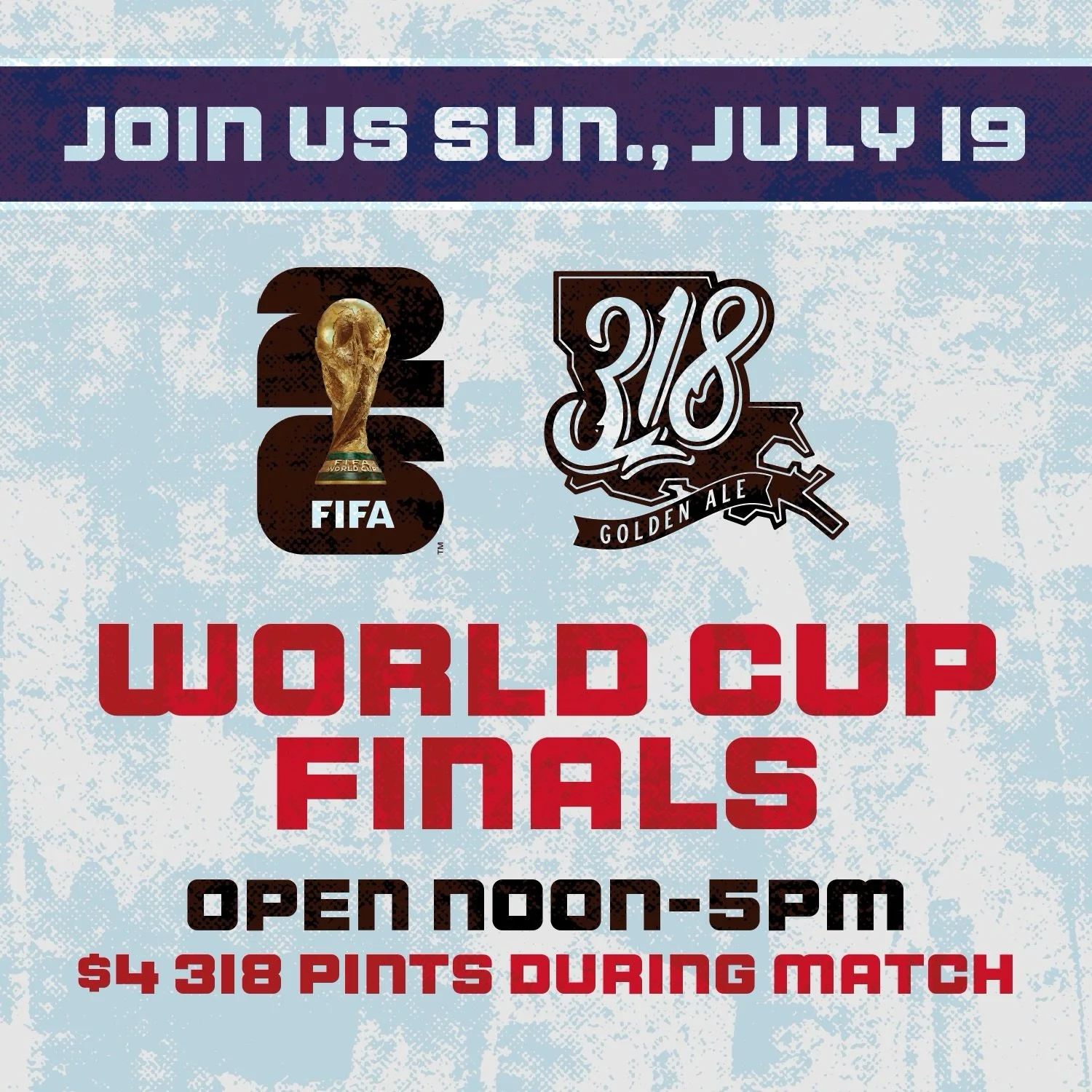 ⚽️ World Cup Finals Watch Party! 🍻

Catch all the action with us today! We&rsquo;ll be OPEN from 12 PM&ndash;5 PM and showing the World Cup Finals on the big screens.

🍺 $4 pints of 318 during the game!

Grab your friends, cheer on your team, and e