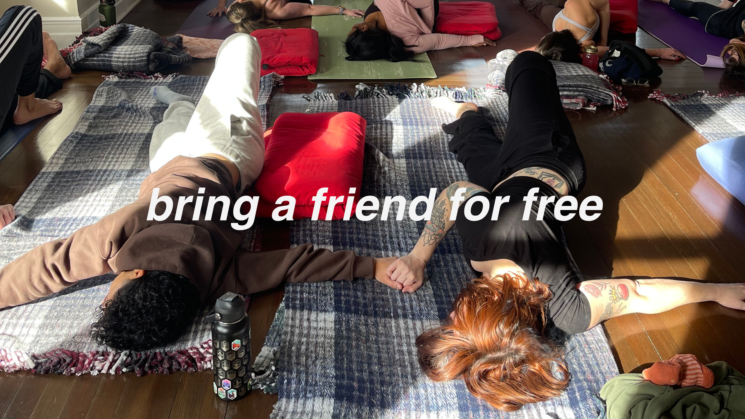 Bring a Friend for Free! (April & May)