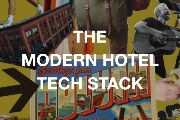 The Modern Hotel Tech Stack
