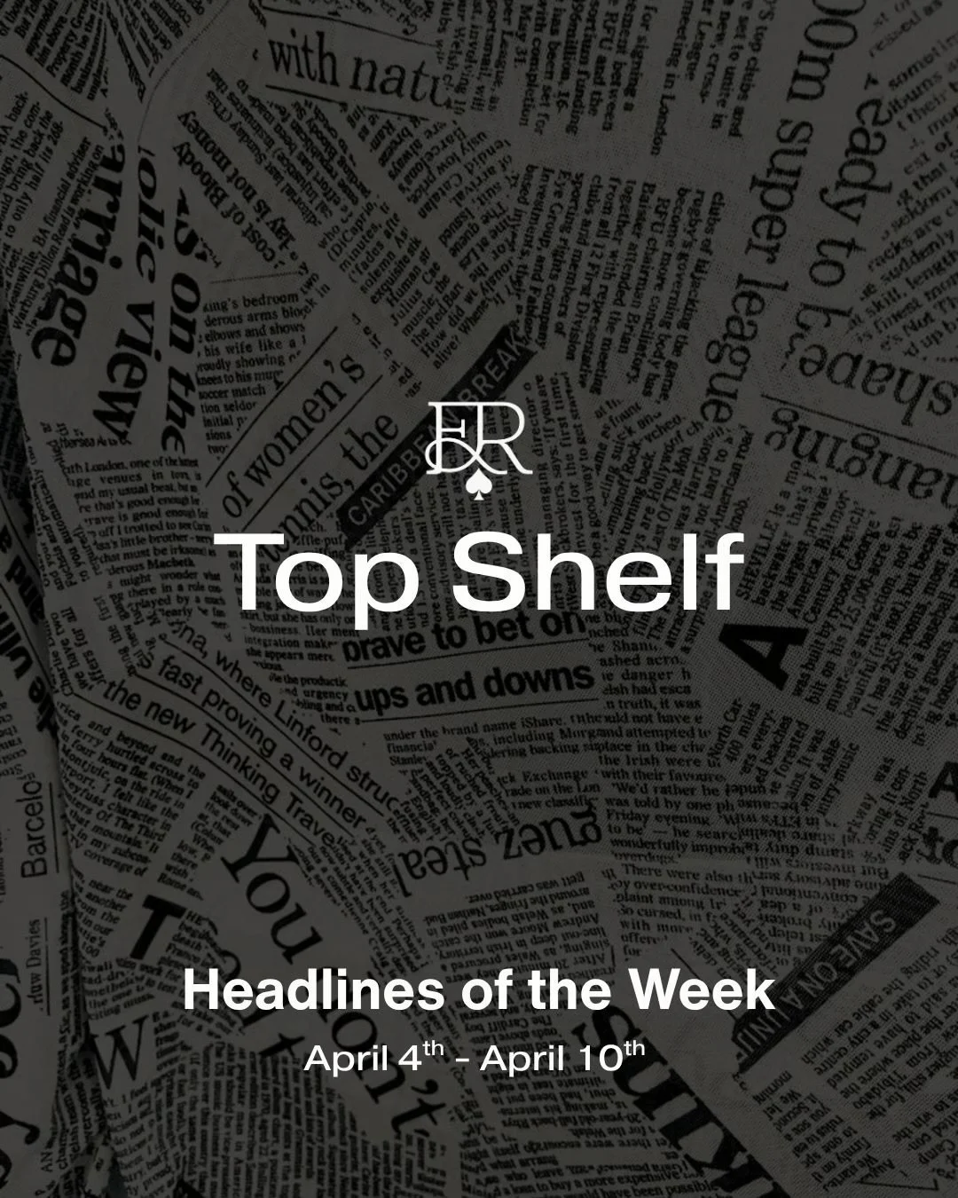 Front Row presents Top Shelf #2. Here are the top headlines of April 4th - April 10th.