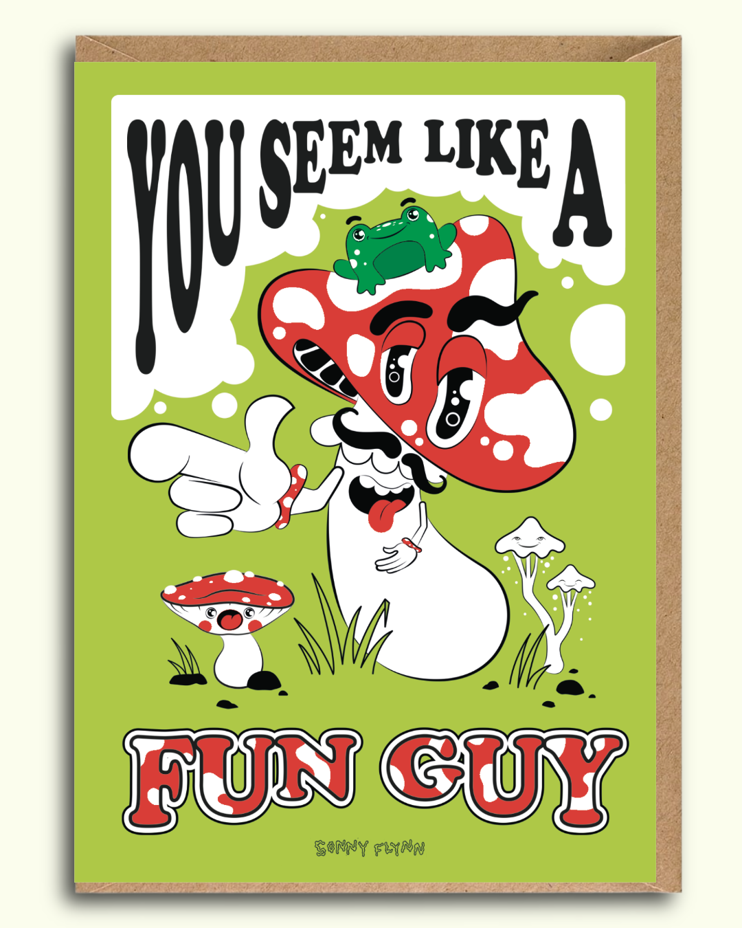 You Seem Like a Fun Guy