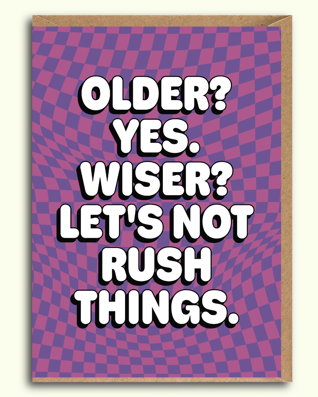 Older Not Wiser (Purple)
